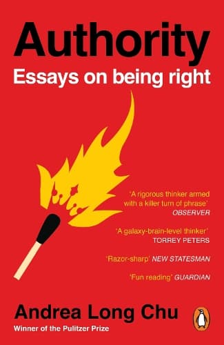 Authority: Essays on Being Right