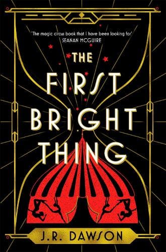 The First Bright Thing: A mesmerizing, magical historical fantasy