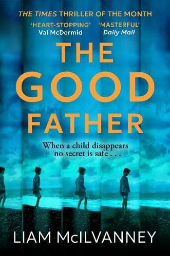 The Good Father: The stunning psychological thriller from the award-winning crime writer