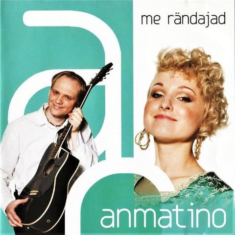 CD Anmatino - Me rändajad