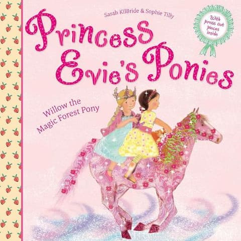Princess Evie's Ponies: Willow the Magic Forest Pony