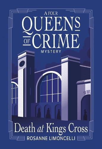 Death at King's Cross: A Four Queens of Crime Mystery