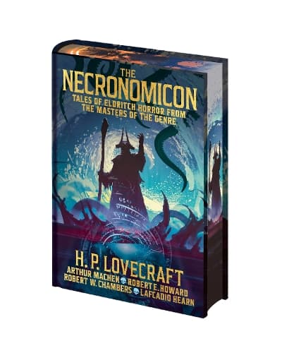 The Necronomicon: Tales of Eldritch Horror from the Masters of the Genre