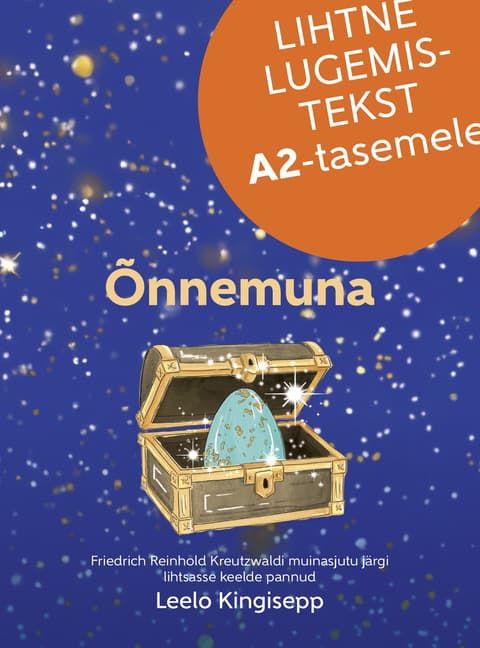 Õnnemuna. Lihtne lugemistekst A2-tasemele