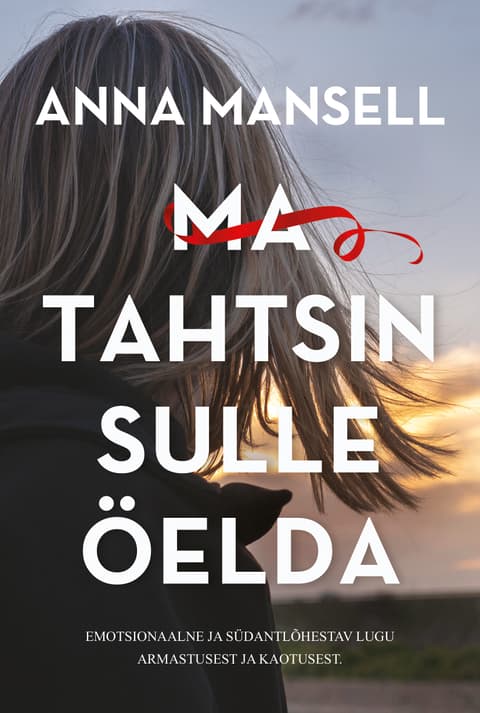 Ma tahtsin sulle öelda