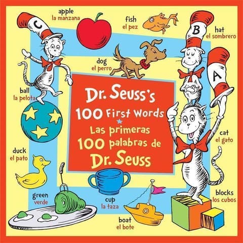 Dr. Seuss´S 100 First Words/Las Primeras 100 Palabras De Dr. Seuss (Bilingual Edition)