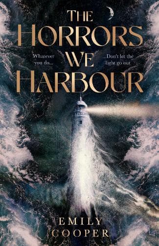 The Horrors We Harbour: A Novel of Tides, Terror and the Secrets we fail to keep