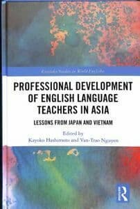 Professional Development of English Language Teachers in Asia: Lessons from Japan and Vietnam