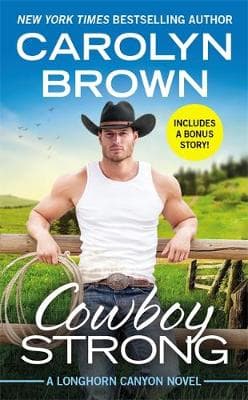 Cowboy Strong: Includes a bonus novella
