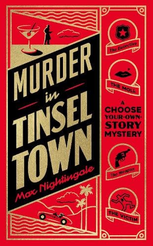 Murder in Tinseltown: A Hollywood Era Choose-Your-Own-Story Mystery