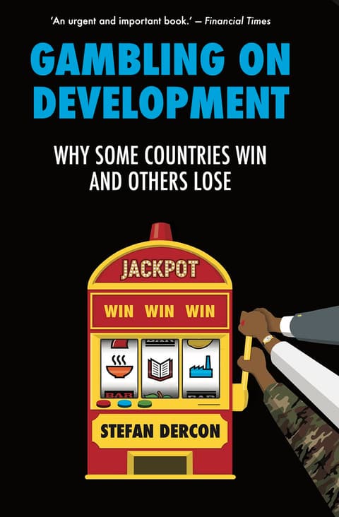 Gambling on Development: Why Some Countries Win and Others Lose