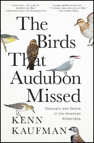The Birds That Audubon Missed: Discovery and Desire in the American Wilderness