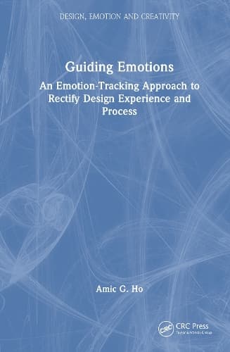 Guiding Emotions: An Emotion-Tracking Approach to Rectify Design Experience and Process
