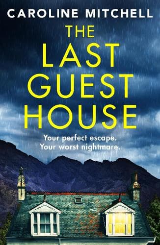 The Last Guest House: An absolutely unputdownable and gripping BRAND NEW thriller
