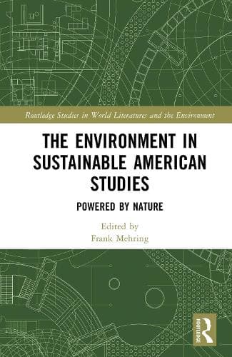 The Environment in Sustainable American Studies: Powered by Nature