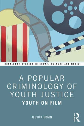 A Popular Criminology of Youth Justice: Youth on Film