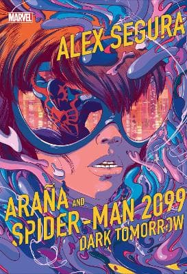 Arana and Spider-Man 2099: Dark Tomorrow