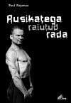 Rusikatega raiutud rada