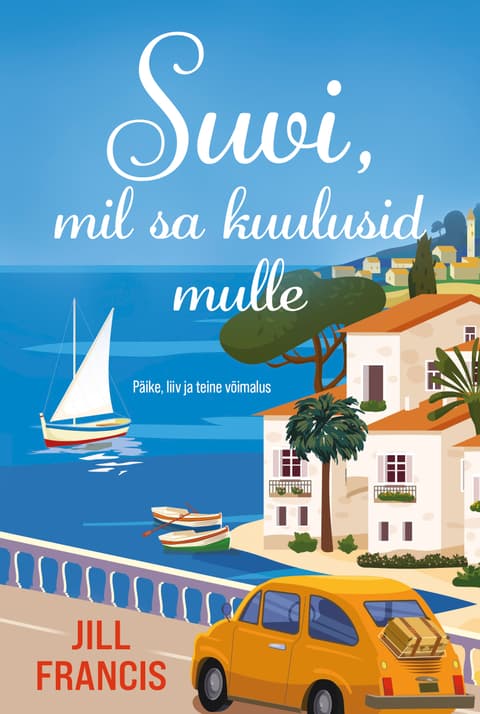 Suvi, mil sa kuulusid mulle
