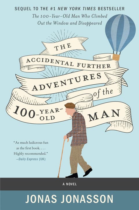 The Accidental Further Adventures of the Hundred-Year-Old Man (J.Jonasson) PB