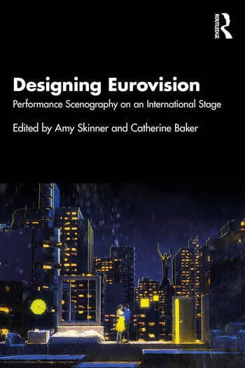 Designing Eurovision: Performance Scenography on an International Stage