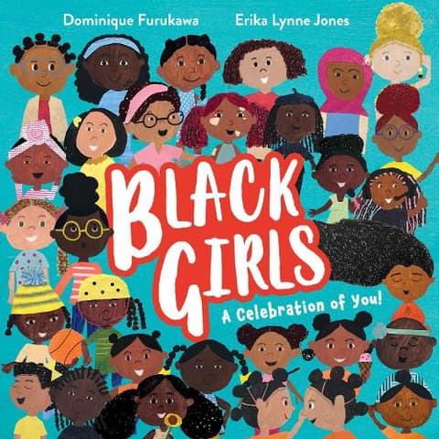 Black Girls: A Celebration of You!