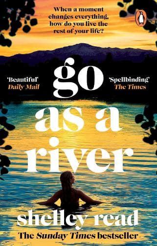 Go as a River: The powerful Sunday Times bestseller