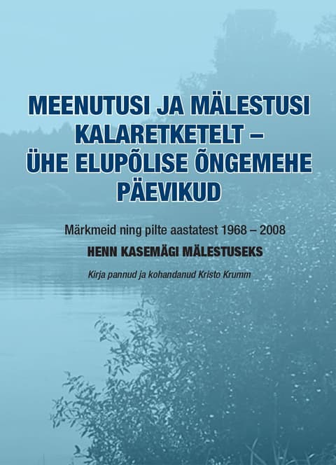 Meenutusi ja mälestusi kalaretkelt