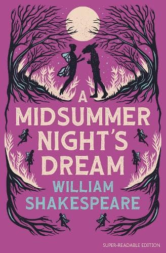 Dyslexia-friendly Plays – A Midsummer Night’s Dream: Barrington Stoke Edition