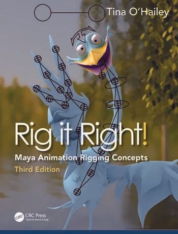 Rig it Right!: Maya Animation Rigging Concepts