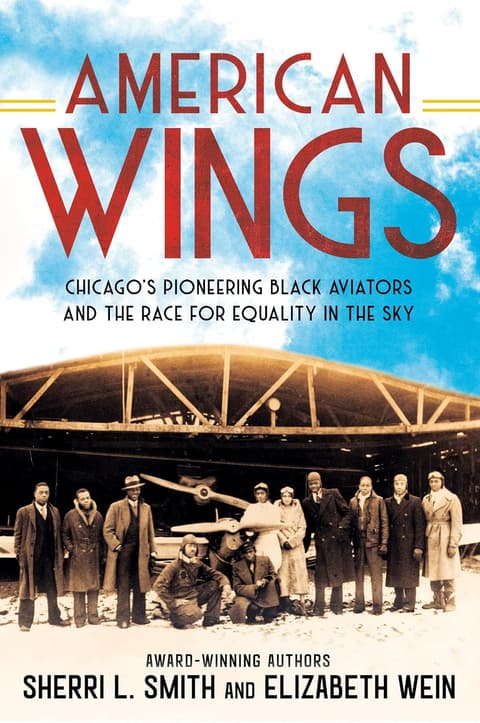American Wings: Chicago´s Pioneering Black Aviators and the Race for Equality in the Sky