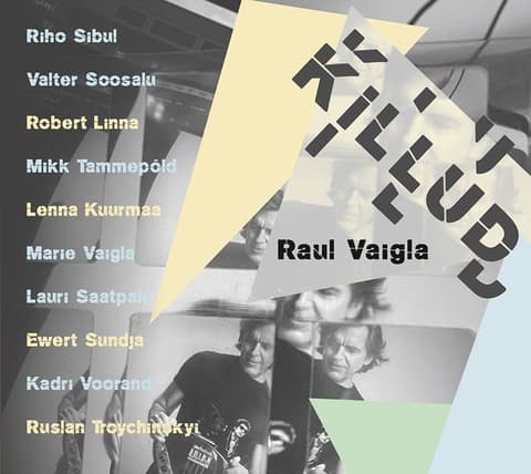 CD Raul Vaigla - Killud