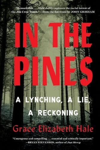 In the Pines: A Lynching, a Lie, a Reckoning