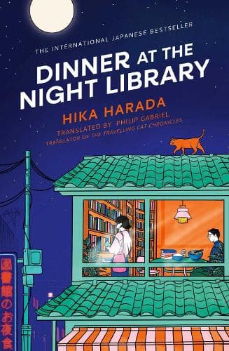 Dinner at the Night Library: The perfect next comfort read for lovers of Japanese fiction