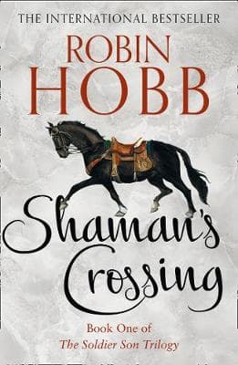 Shaman´s Crossing (The Soldier Son Trilogy, Book 1)