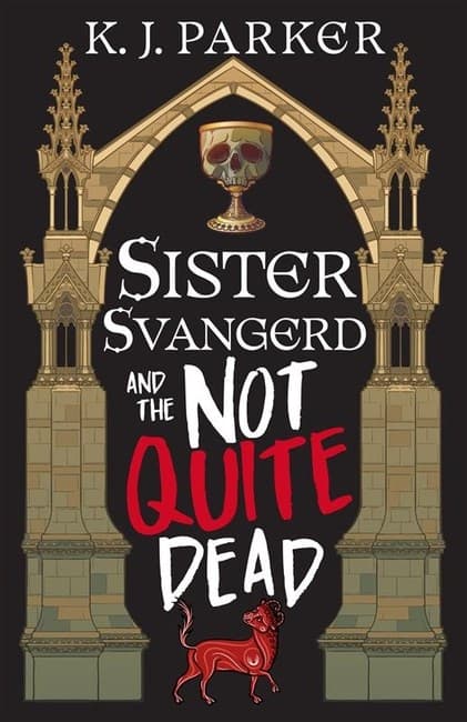 Sister Svangerd and the Not Quite Dead