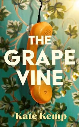 The Grapevine: Winner of the Stylist Prize for Feminist Fiction