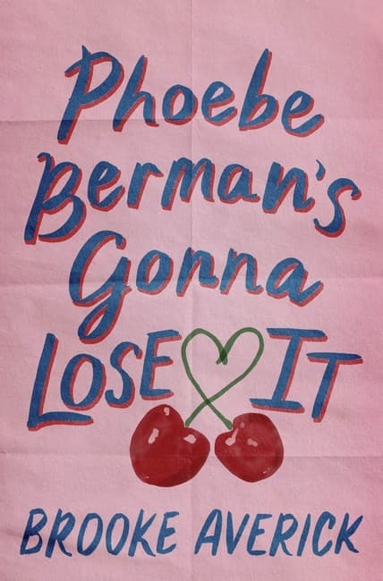 Phoebe Berman´s Gonna Lose It