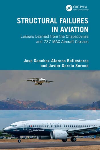 Structural Failures in Aviation: Lessons Learned from the Chapecoense and 737 MAX Aircraft Crashes