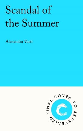 Scandal of the Summer: The BRAND NEW must-read steamy Regency romance from the bestselling author of LADIES IN HATING