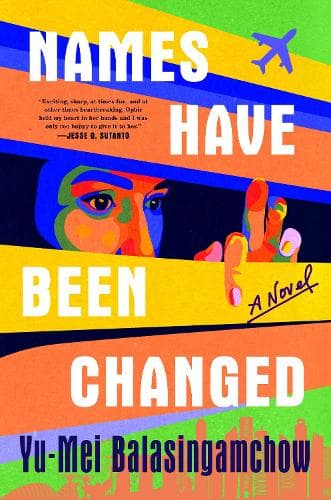 Names Have Been Changed: A Novel