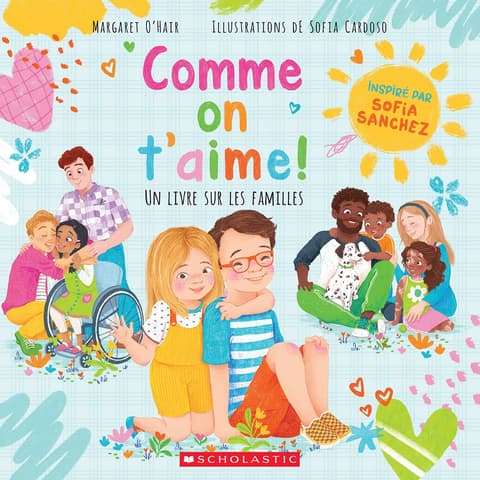 Comme on t´Aime! Un Livre Sur Les Familles