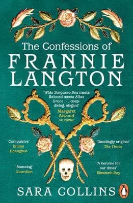 The Confessions of Frannie Langton: 'A dazzling page-turner' (Emma Donoghue)