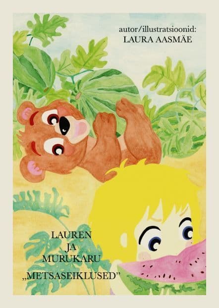 Lauren ja Murukaru "Metsaseiklused"