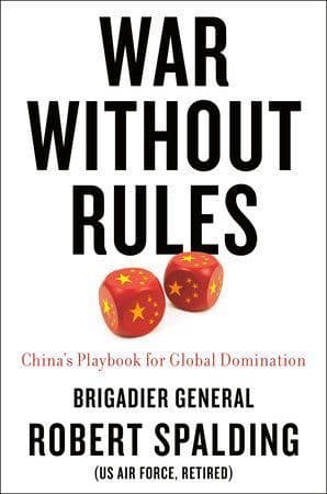 War Without Rules : China´s Playbook for Global Domination
