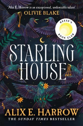Starling House: A Sunday Times bestseller and the perfect dark Gothic fairytale