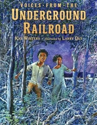 Voices from the Underground Railroad