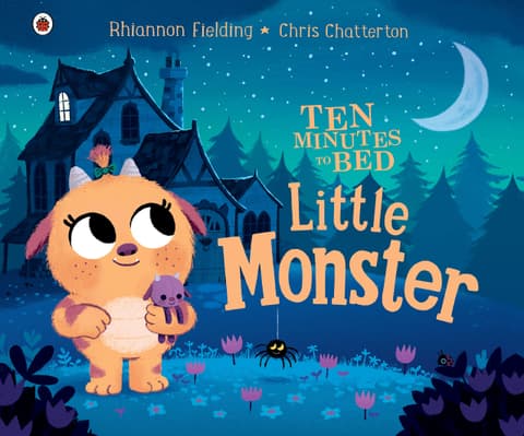 Ten Minutes to Bed: Little Monster