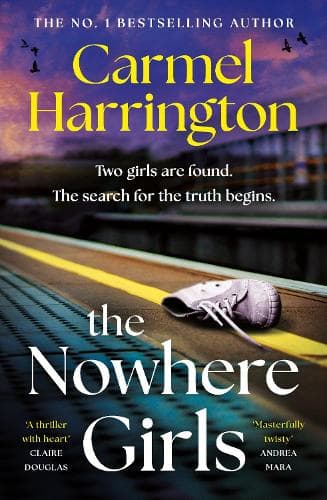 The Nowhere Girls: the brand-new unputdownable thriller from the bestselling author of The Stolen Child