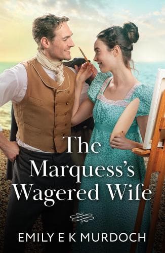 The Marquess's Wagered Wife (The Unconventional Oliver Sisters, Book 2) (Mills & Boon Historical)